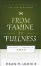 From Famine to Fullness: The Gospel According to Ruth