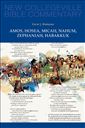 Amos, Hosea, Micah, Nahum, Zephaniah, Habakkuk