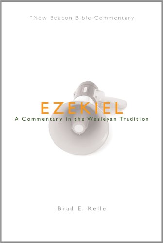 Ezekiel: A Commentary in the Wesleyan Tradition