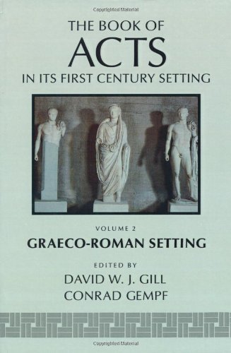 The Book of Acts in Its Graeco-Roman Setting