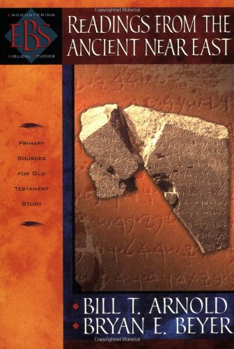 Readings from the Ancient Near East: Primary Sources for Old Testament Study