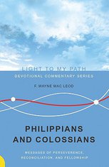 Philippians and Colossians: Messages of Preseverance, Reconciliation, and Fellowship