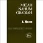 Micah, Nahum and Obadiah