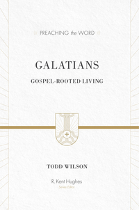 Galatians: Gospel-rooted Living