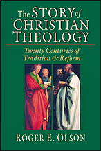 The Story of Christian Theology: Twenty Centuries of Tradition & Reform