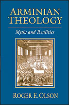 Arminian Theology: Myths and Realities