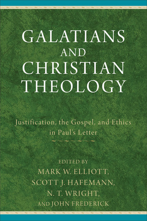 Galatians and Christian Theology: Justification, the Gospel, and Ethics in Paul's Letter