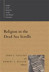 Religion in the Dead Sea Scrolls