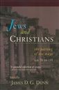 Jews and Christians: The Parting of the Ways, A.D. 70 to 135