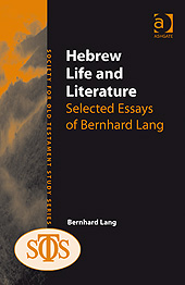 Hebrew Life and Literature: Selected Essays of Bernhard Lang