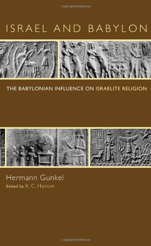 Israel and Babylon: The Babylonian Influence on Israelite Religion