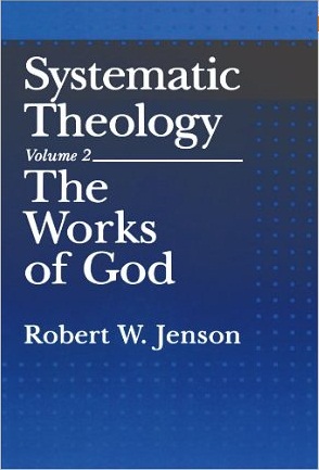 Systematic Theology: Volume 2: The Works of God