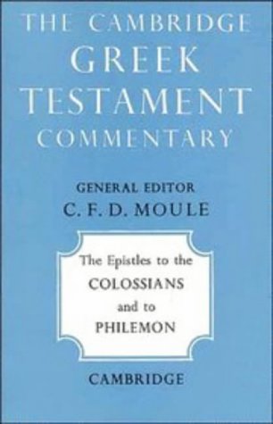 The Epistles to the Colossians and to Philemon