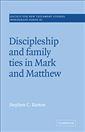 Discipleship and Family Ties in Mark and Matthew