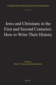 Jews and Christians in the First and Second Centuries: How to Write Their History