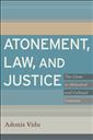 Atonement, Law, and Justice: The Cross in Historical and Cultural Contexts