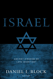Israel: Ancient Kingdom or Late Invention?
