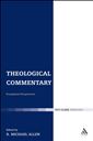 Theological Commentary: Evangelical Perspectives