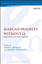 Marcan Priority Without Q: Explorations in the Farrer Hypothesis