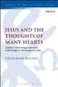 Jesus and the Thoughts of Many Hearts: Implicit Christology and Jesus’ Knowledge in the Gospel of Luke