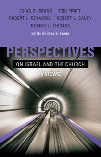 Perspectives on Israel and the Church: Four Views