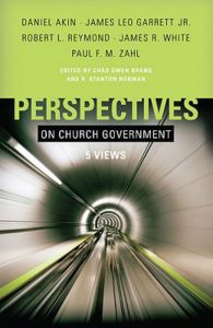 Perspectives on Church Government: Five Views