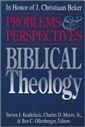 Biblical Theology: Problems and Perspectives in Honor of J.Christiaan Beker