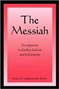 The Messiah: Developments in Earliest Judaism and Christianity