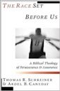 The Race Set Before Us: A Biblical Theology of Perseverance and Assurance
