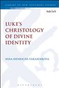 Luke’s Christology of Divine Identity