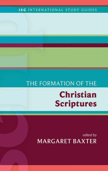 The Formation of the Christian Scriptures