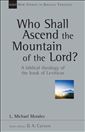 Who Shall Ascend the Mountain of the Lord? A Biblical Theology of the Book of Leviticus