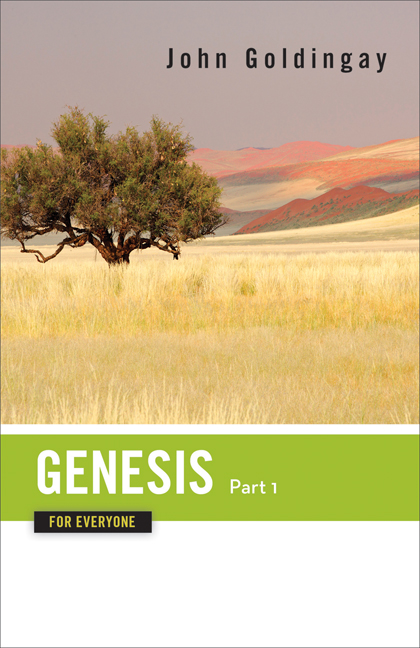 Genesis for Everyone: Part 1: Chapters 1-16