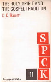 The Holy Spirit and the Gospel Tradition (S.P.C.K. Large Paperbaks 11)