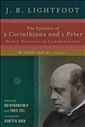 The Epistles of 2 Corinthians and 1 Peter: A Newly Discovered Commentaries (The Lightfoot Legacy Set: Volume 3)