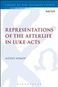 Representations of the Afterlife in Luke-Acts