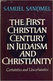 First Christian Century in Judaism and Christianity: Certainties and Uncertainties