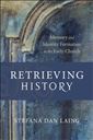 Retrieving History: Memory and Identity Formation in the Early Church