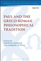 Paul and the Greco-Roman Philosophical Tradition