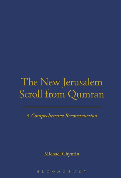 The New Jerusalem Scroll from Qumran: A Comprehensive Reconstruction