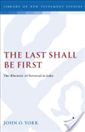 The Last Shall Be First: The Rhetoric of Reversal in Luke