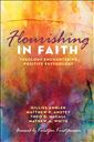 Flourishing in Faith: Theology Encountering Positive Psychology