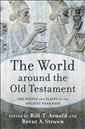 The World around the Old Testament: The People and Places of the Ancient Near East