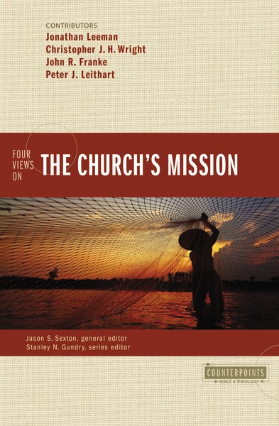Four Views on the Church’s Mission