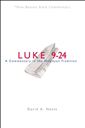 Luke 9-24: A Commentary in the Wesleyan Tradition