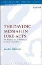 The Davidic Messiah in Luke-Acts: The Promise and its Fulfilment in Lukan Christology