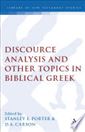 Discourse Analysis and Other Topics in Biblical Greek