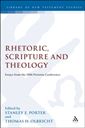 Rhetoric, Scripture and Theology: Essays from the 1994 Pretoria Conference