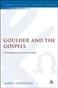 Goulder and the Gospels An Examination of a New Paradigm