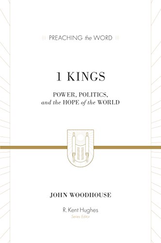 1 Kings: Power, Politics, and the Hope of the World